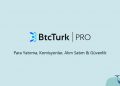 BtcTurk PRO nasıl kullanılır?