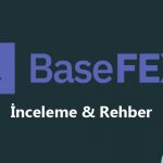 BaseFex kullanımı & inceleme